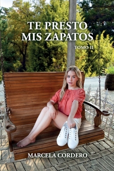 Paperback Te Presto Mis Zapatos: Tomo II [Spanish] Book
