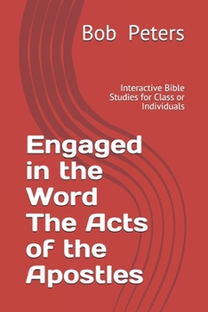 Paperback Engaged in the Word The Acts of the Apostles: Interactive Bible Studies for Class or Individual Book
