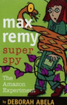 Paperback Max Remy Superspy 5: The Amazon Experiment Book