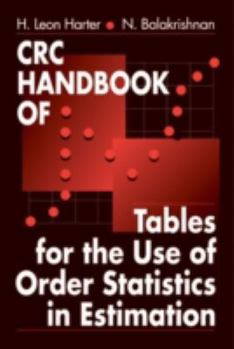 Hardcover CRC Handbook of Tables for the Use of Order Statistics in Estimation Book