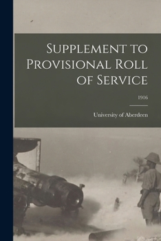 Paperback Supplement to Provisional Roll of Service; 1916 Book