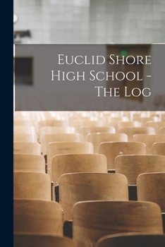 Paperback Euclid Shore High School - The Log Book