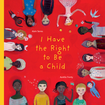 Hardcover I Have the Right to Be a Child Book