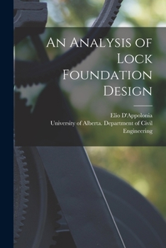 Paperback An Analysis of Lock Foundation Design Book