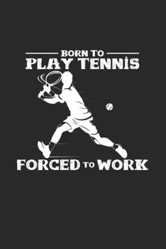 Paperback Born to play tennis: 6x9 Tennis - blank with numbers paper - notebook - notes Book