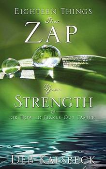 Paperback Eighteen Things That Zap Your Strength Book