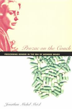 Paperback Prozac on the Couch: Prescribing Gender in the Era of Wonder Drugs Book