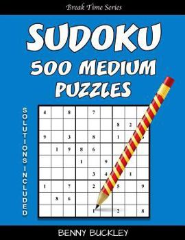 Paperback Sudoku 500 Medium Puzzles. Solutions Included: A Break Time Series Book