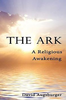 Paperback The Ark: A Religious Awakening Book
