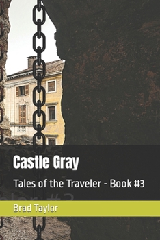 Paperback Castle Gray: Tales of the Traveler - Book #3 Book