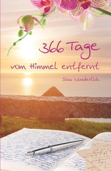 Paperback 366 Tage vom Himmel entfernt [German] Book