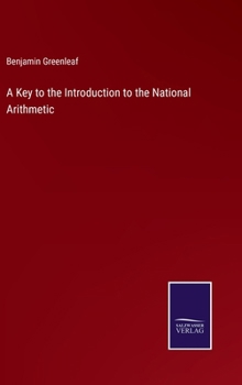 Hardcover A Key to the Introduction to the National Arithmetic Book