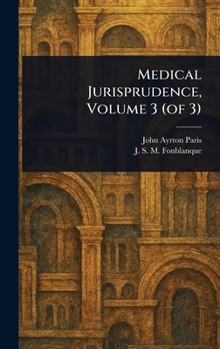Hardcover Medical Jurisprudence, Volume 3 (of 3) Book