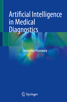 Hardcover Artificial Intelligence in Medical Diagnostics Book