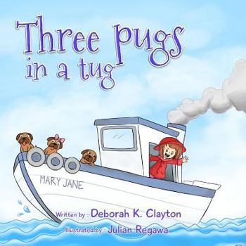 Paperback Three Pugs in a Tug Book