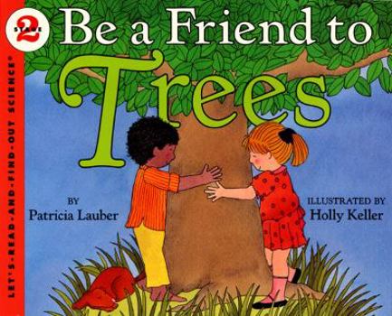 Paperback Be a Friend to Trees Book