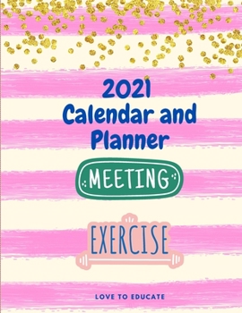 Paperback 2021 Calendar and Planner - Monthly, Weekly and Dayly and Planner with Calendar, Contacts (Name, Phone number, Address, e-mail), Birthday remember and Book