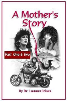 Paperback A Mother's Story: Part One & Two Book