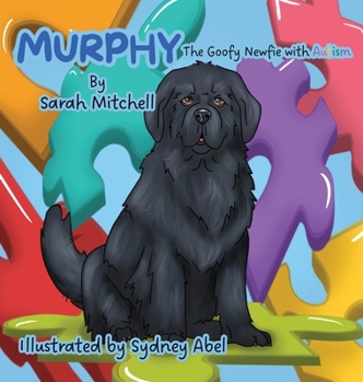 Murphy: The Goofy Newfie with Autism (Goofy Newfie Crew)