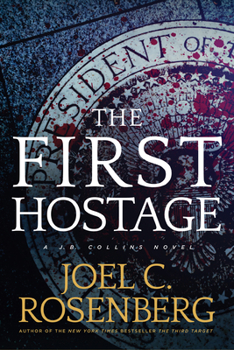 The First Hostage - Book #2 of the J. B. Collins