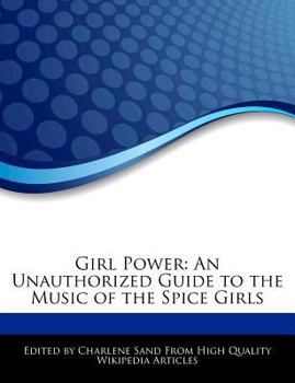 Paperback Girl Power: An Unauthorized Guide to the Music of the Spice Girls Book