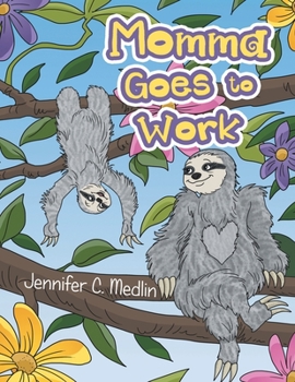 Paperback Momma Goes to Work Book