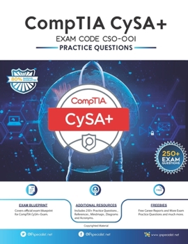 Paperback CompTIA CySA+ EXAM CODE CS0-001: 250+ Exam Practice Questions Book