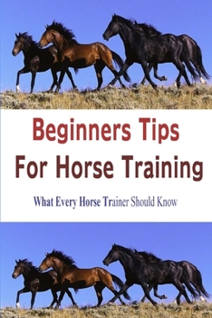 Paperback Beginners Tips for Horse Training Book