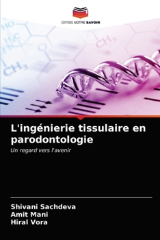 Paperback L'ingénierie tissulaire en parodontologie [French] Book