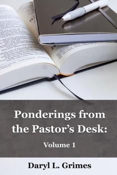 Paperback Ponderings From the Pastor's Desk: Volume 1 Book