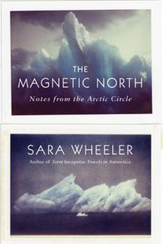 Hardcover The Magnetic North: Notes from the Arctic Circle Book