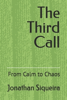 Paperback The Third Call: From Calm to Chaos Book