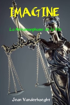 Paperback Imagine: La Metamorphose de la Vie [French] Book
