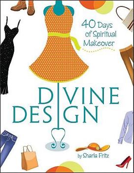 Paperback Divine Design: 40 Days of Spiritual Makeover Book