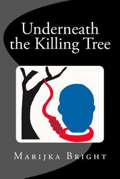 Paperback Underneath the Killing Tree Book