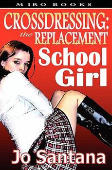 Paperback Crossdressing: The Replacement Schoolgirl Book
