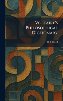 Voltaire's Philosophical Dictionary