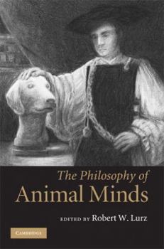 Hardcover The Philosophy of Animal Minds Book