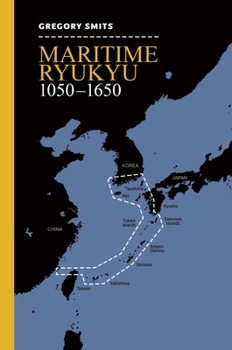 Paperback Maritime Ryukyu, 1050-1650 Book