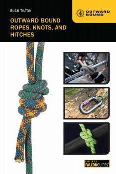 Paperback Outward Bound Ropes, Knots, and Hitches Book
