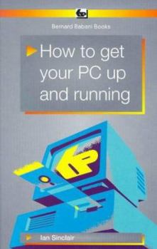 Paperback How to Get Your PC Up and Running (BP) Book