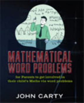 Paperback Mathematical Word Problems: For Parents to get involved in their child's Maths via word problems Book