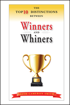 Hardcover The Top 10 Distinctions Between Winners and Whiners Book