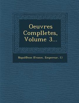 Paperback Oeuvres Complletes, Volume 3... [French] Book