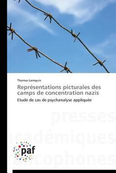 Paperback Repr?sentations Picturales Des Camps de Concentration Nazis [French] Book