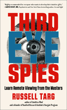 Paperback Third Eye Spies: Learn Remote Viewing from the Masters Book