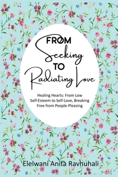 Paperback From Seeking To Radiating Love: Evolution is unavoidable in the process of overpowering doubt Book