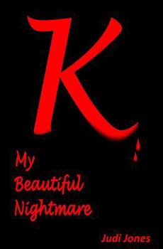 Paperback K: My Beautiful Nightmare Book