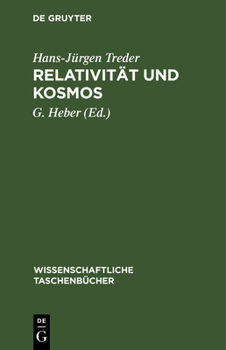 Hardcover Relativität Und Kosmos: Raum Und Zeit in Physik, Astronomie Und Kosmologie [German] Book