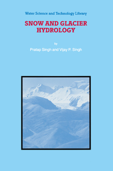 Paperback Snow and Glacier Hydrology Book